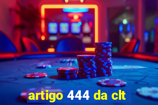 artigo 444 da clt